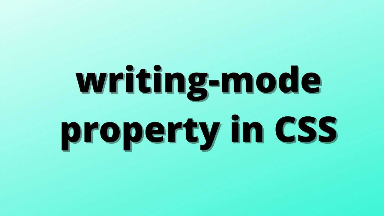 Writing-mode property - css reference | script tutorials