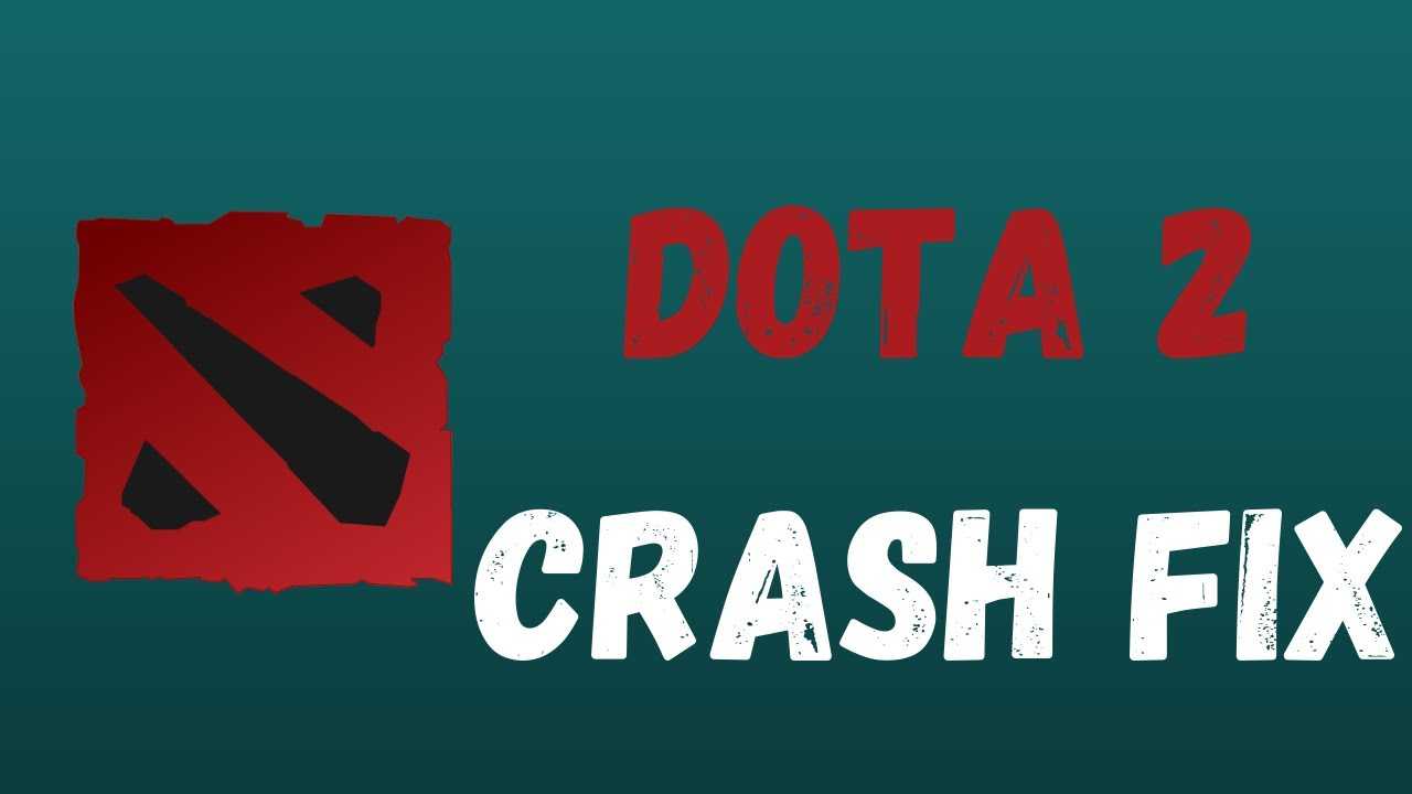 Dota 2 exe не отвечает что делать - softlast