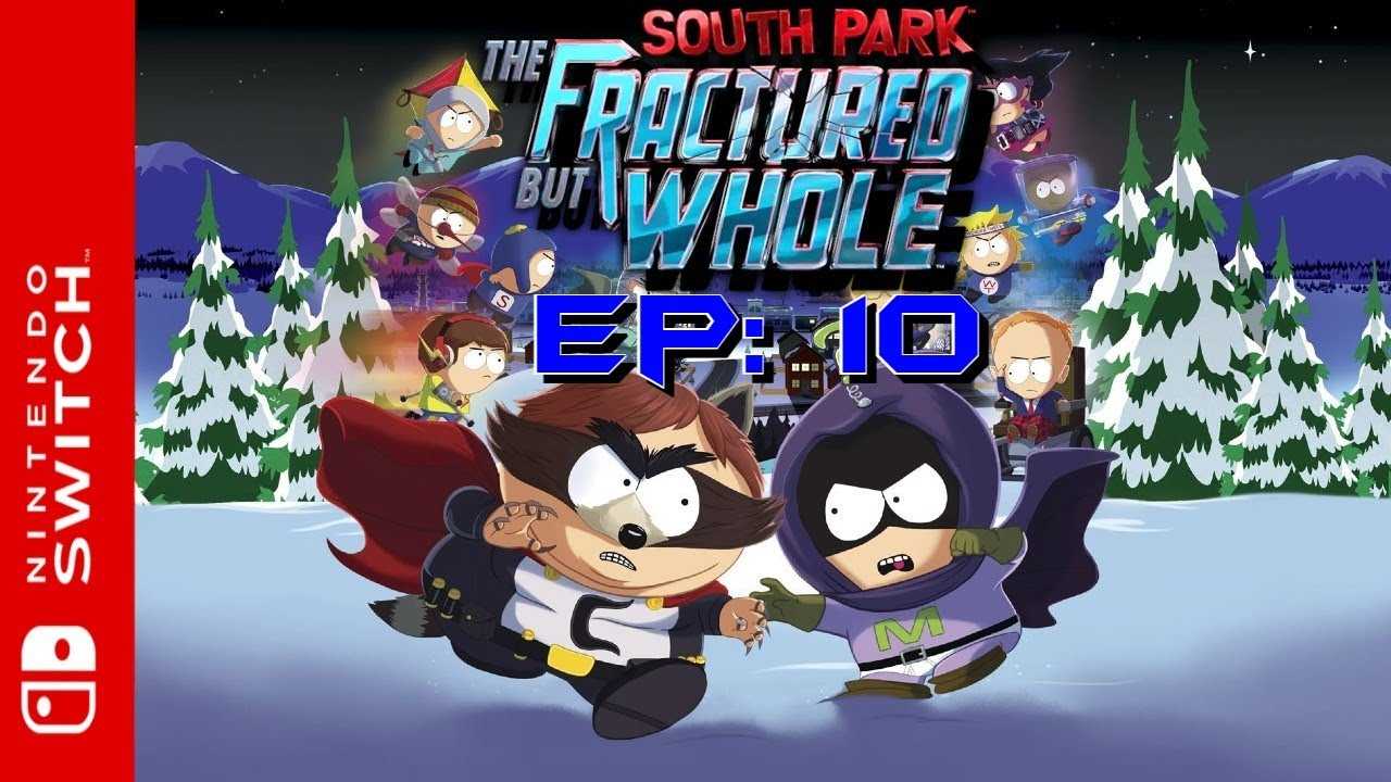 South park: the fractured but whole: проблемы с запуском, баги, вылеты
